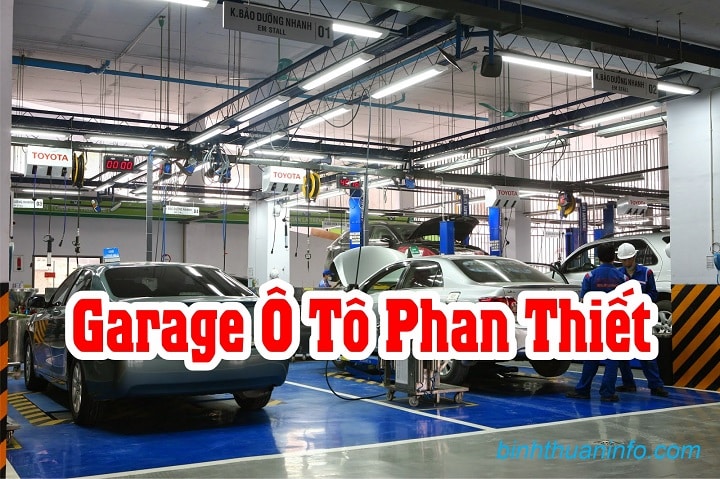 Garage ô tô Phan Thiết uy tín và chất lượng